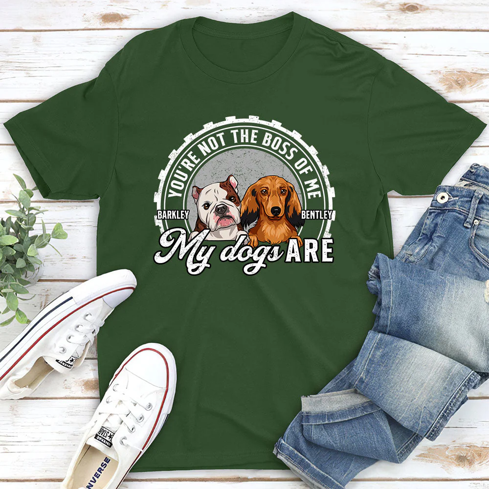 You're Not The Boss - Personalized Custom Unisex T-shirt - Image 5